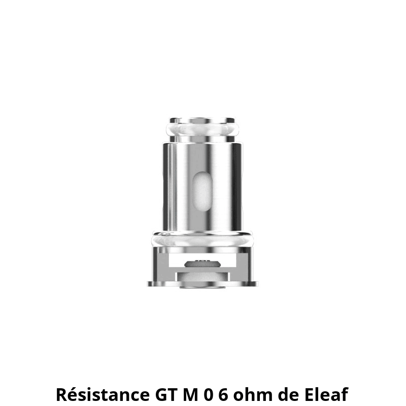 Résistance GT M 0,6 ohm - Eleaf